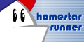 Click here for some of the funniest flash animations anywhere on the web and more.