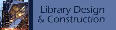 Library Design and Construction