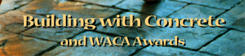 [1999 Building with Concrete and WACA Awards]
